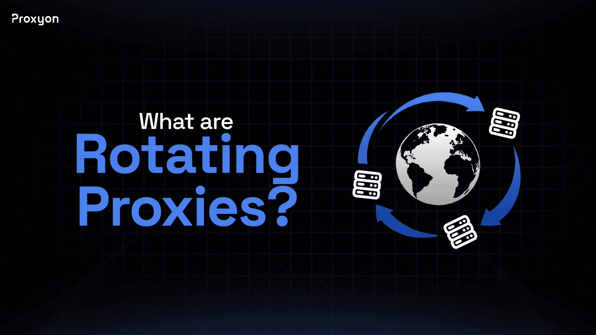What Are Rotating Proxies? How They Work (2026)