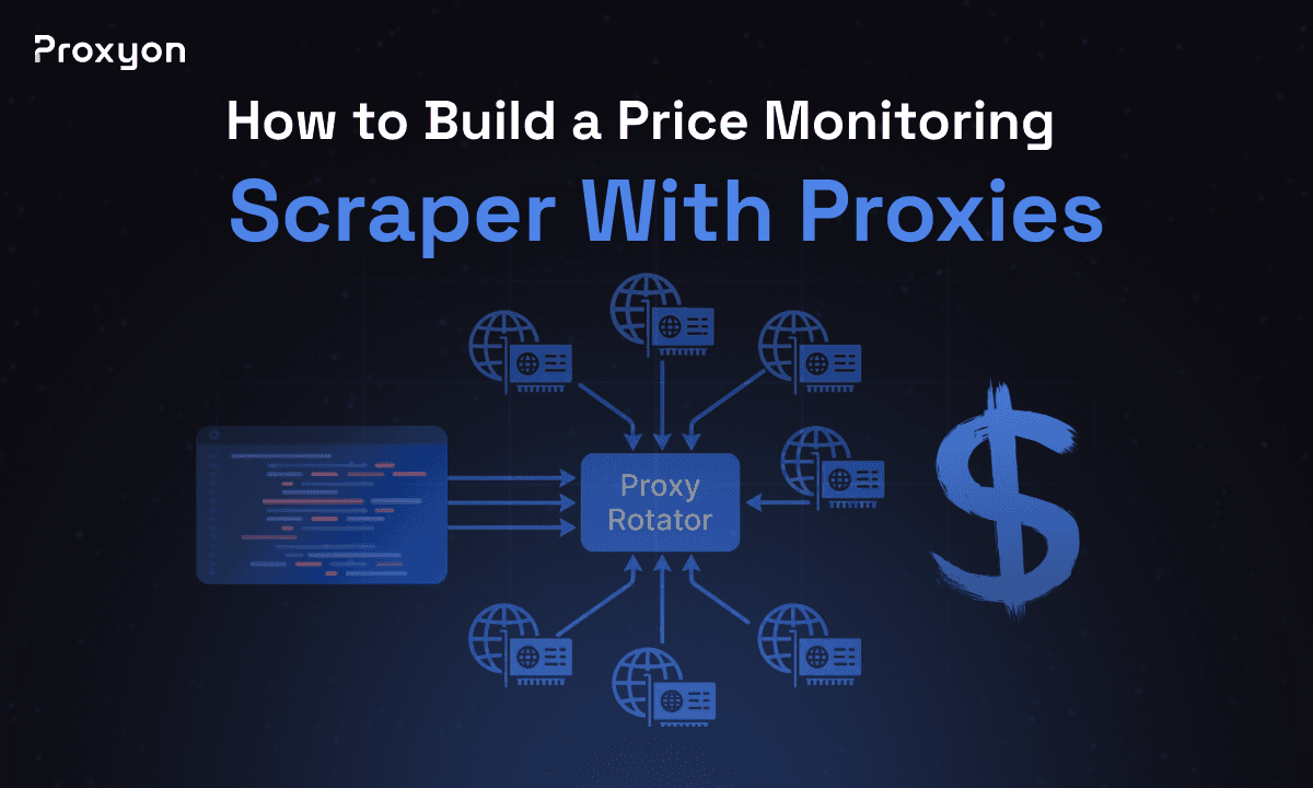 How to Build a Price Monitoring Scraper With Proxies (2026)